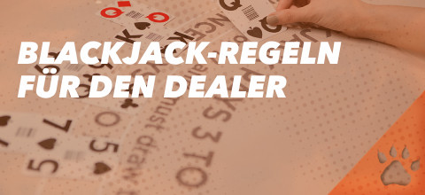 Blackjack-Regeln für den Dealer einfach erklärt